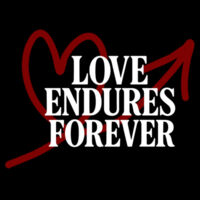 Love Endures Forever-It Is Well Design